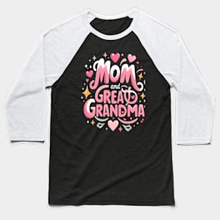 happiness is being a mom and great grandma Baseball T-Shirt